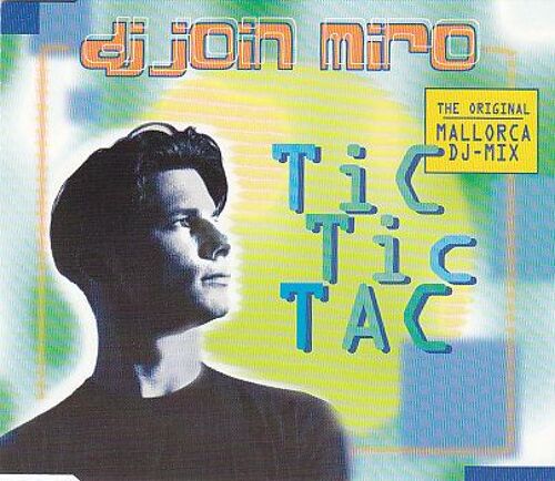 Tic, Tic, Tac - The Original Mallorca Dj-Mix