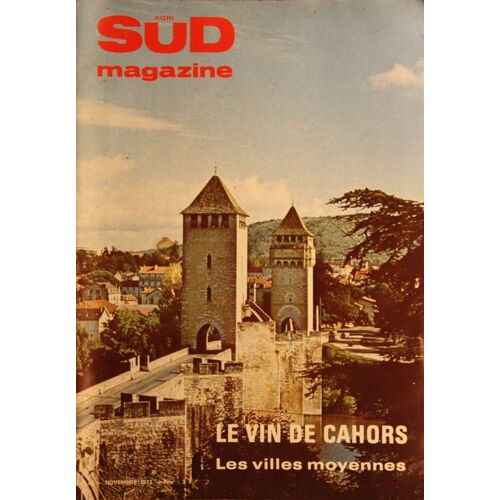 Agri Sud Magazine  N° 46 : Le Vin De Cahors