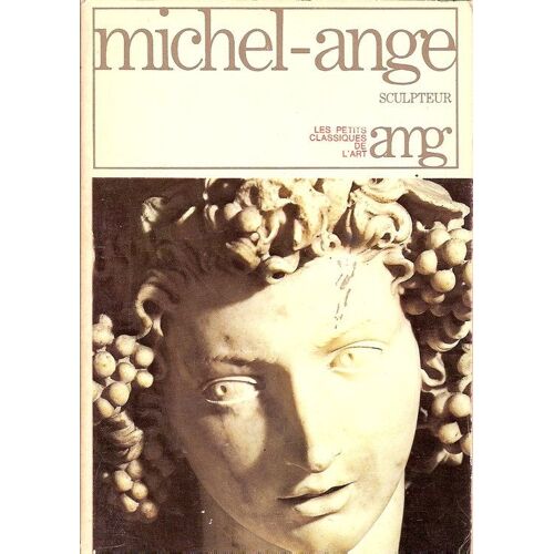 Michel-Ange Sculpteur (Les Petits Classiques De L'art)