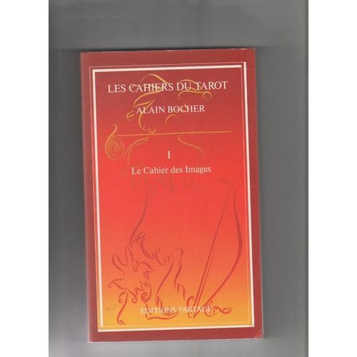 Les Cahiers Du Tarot T.1 ; Le Cahier Des Images