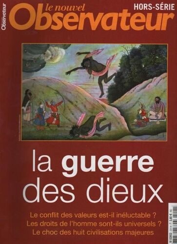 Le Nouvel Observateur Hors-Série N° 46 : La Guerre Des Dieux
