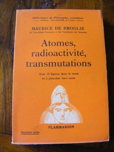 Atomes, Radioactivité, Transmutations