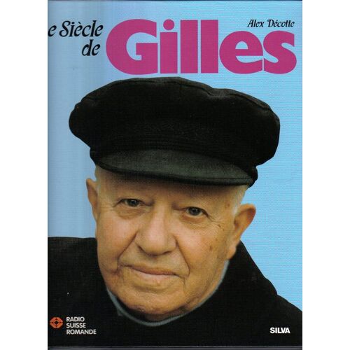 Le Siècle De Gilles