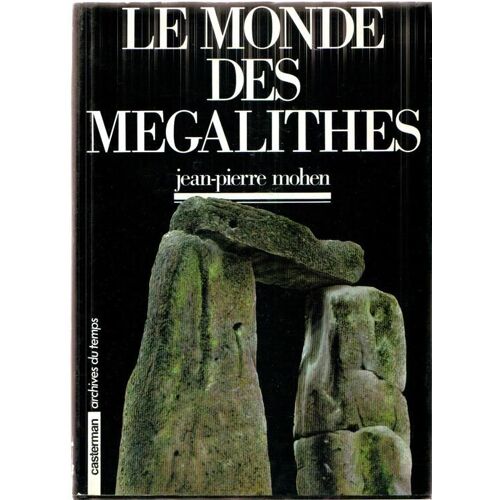 Le Monde Des Mégalithes