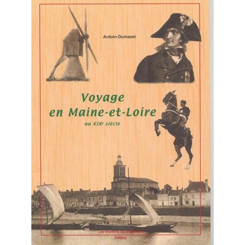Voyage En Maine-Et-Loire Au Xixe Siècle