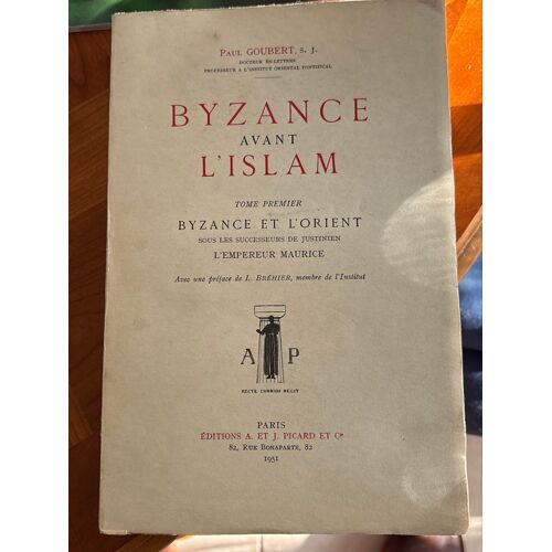 Byzance, Avant L'islam, Paul Goubert, Tom, Ier, Byzance Et Lorient Sous Les Successeurs De Justinien, L'empereur Maurice