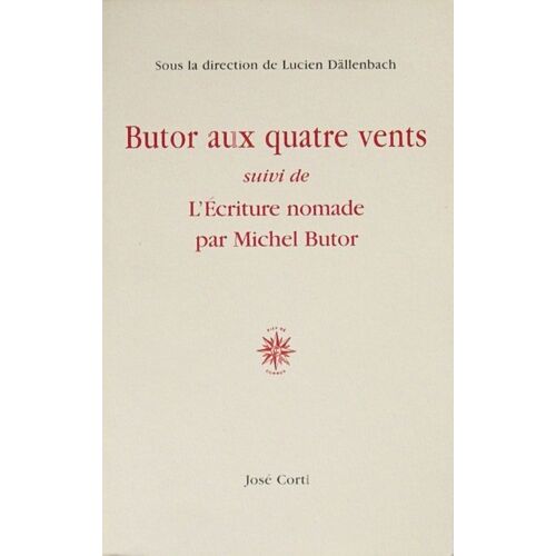 Butor Aux Quatre Vents Suivi De L'ecriture Nomade