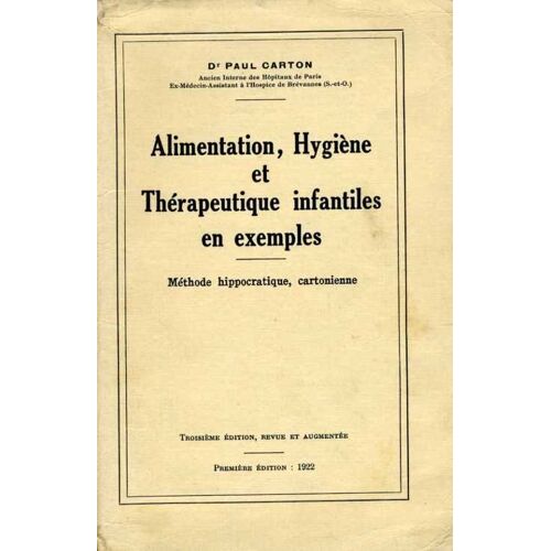Alimentation, Hygiène Et Thérapeutique Infantiles