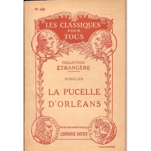 La Pucelle D'orleans, Tragedie Romantique - Traduction La Pucelle D'orleans, Tragedie Romantique - Traduction