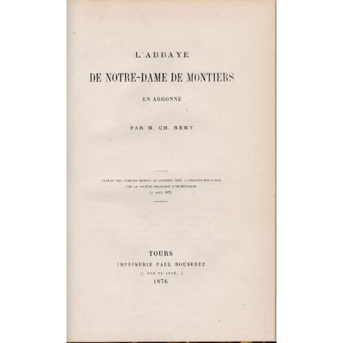 L'abbaye De Notre Dame De Montiers En Argonne Par Ch Remy Marne Champagne Moines Révolution Française Biens Nationaux
