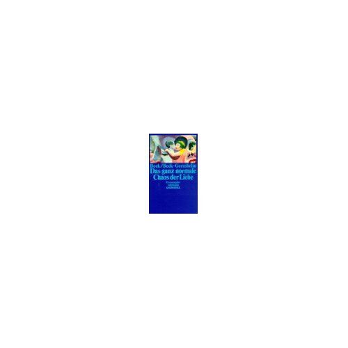 Das Ganz Normale Chaos Der Liebe
