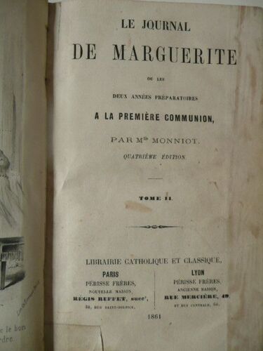 Le Journal De Marguerite Ou Les Deux Années Préparatoires À La Premiere Communion - 2 Tomes