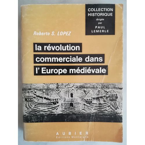 La Revolution Commerciale Dans L'europe Medievale
