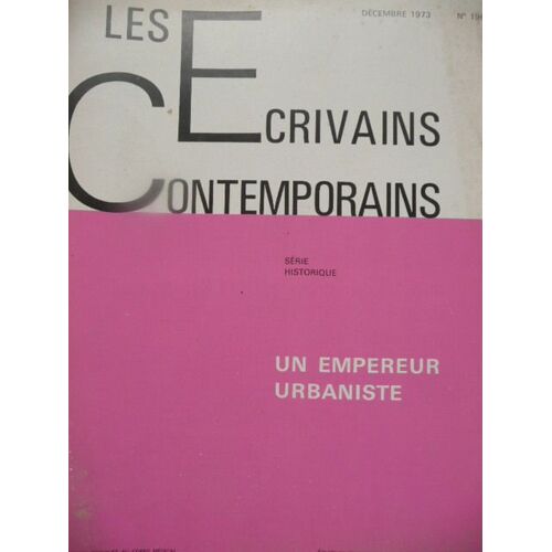 Les Ecrivains Contemporains  N° 196 : Un Empereur Urbaniste