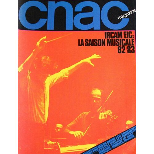 Cnac Magazine, Centre Georges Pompidou, 1982  N° 9 : Ircam/Eic : La Saison Musicale 1982/1983