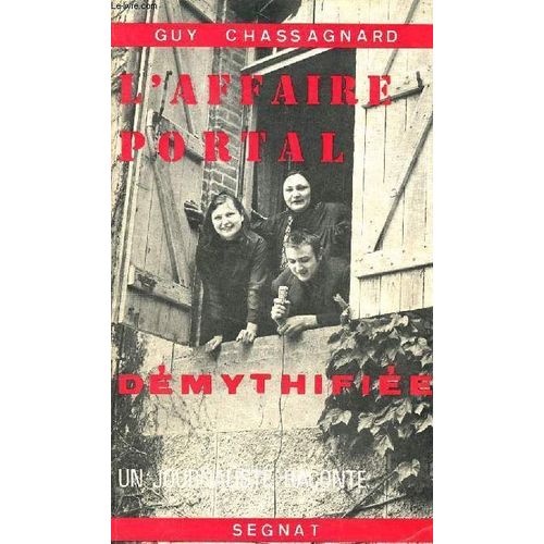 L Affaire Portal Démythifiée Un Journaliste Raconte