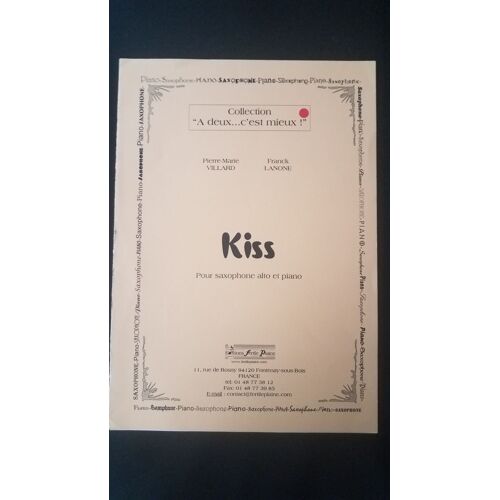 Kiss Pour Saxophone Alto Et Piano - Collection "À Deux C'est Mieux"
