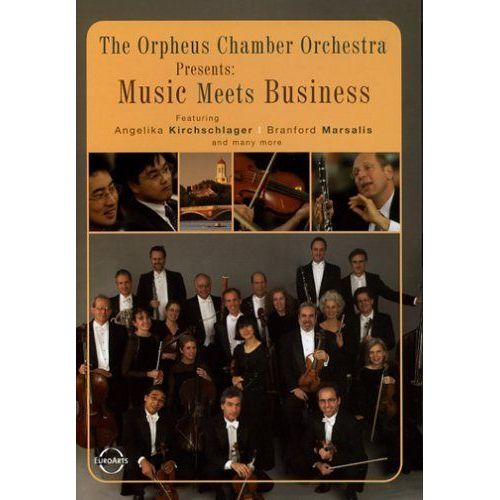 The Orpheus Chamber Orchestra Presents - Music Meets Business