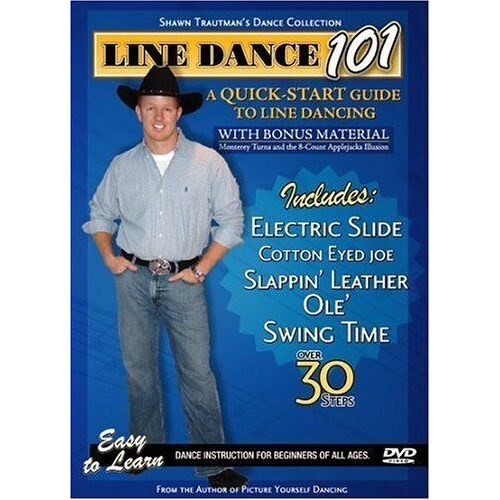 A Quick Start Guide To Line Dancing (Shawn Trautman's Learn To Dance Series)