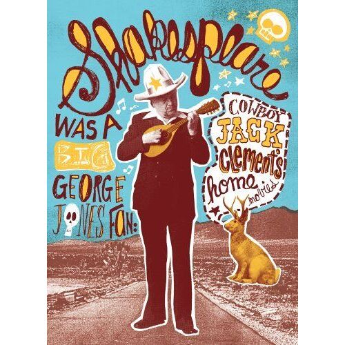 Shakespeare Was A Big George Jones Fan: Cowboy Jack Clement's Home Movies