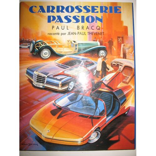 Carrosserie Passion Paul Bracq