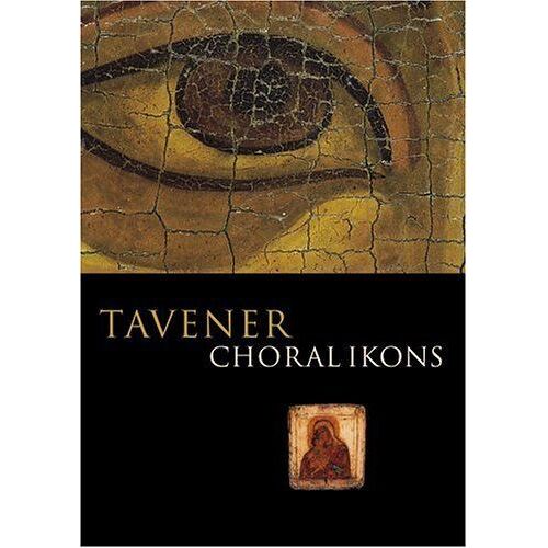 Tavener: Choral Ikons