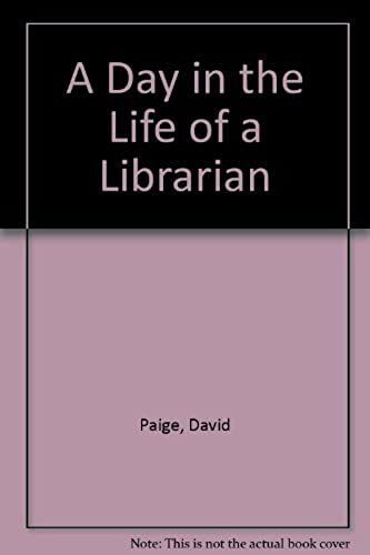 A Day In The Life Of A Librarian