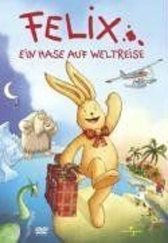 Felix - Ein Hase Auf Weltreise