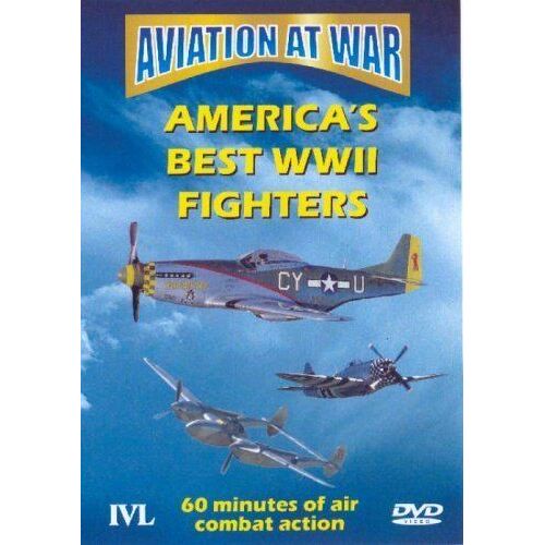 Aviation At War - America's Best World War Ii Fighters