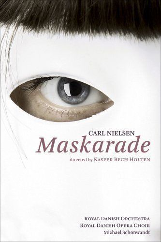 Carl Nielsen - Maskarade (Royal Danish Opera)