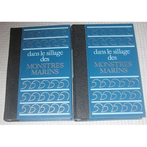 Dans Le Sillage Des Monstres Marins (2 Tomes). - 30 Siècles Sous La Mer
