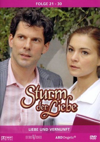 Sturm Der Liebe 3 - Folge 21-30: Liebe Und Vernunft
