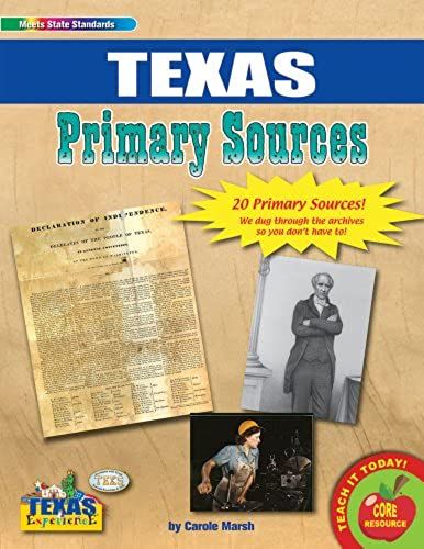 Texas Primary Sources (Texas Experience)