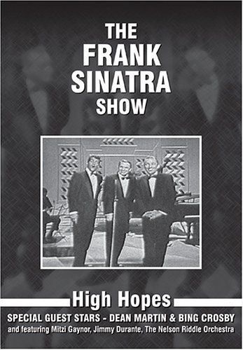 The Frank Sinatra Show - High Hopes - With Dean Martin & Bing Crosby