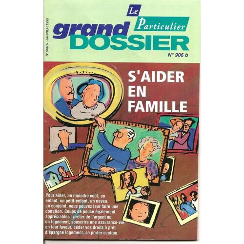 Le Particulier N° 906 B : S' Aider En Famille