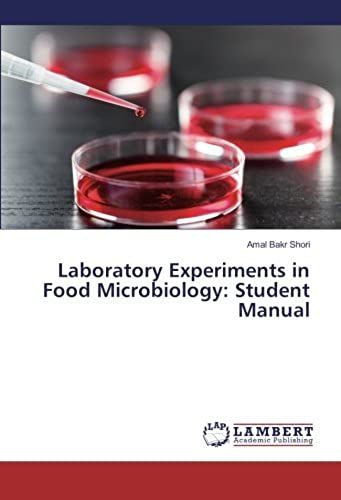 Laboratory Experiments In Food Microbiology: Student Manual