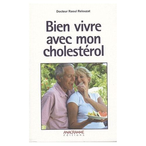 Bien Vivre Avec Mon Cholestérol