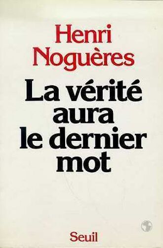 La Verite Aura Le Dernier Mot.