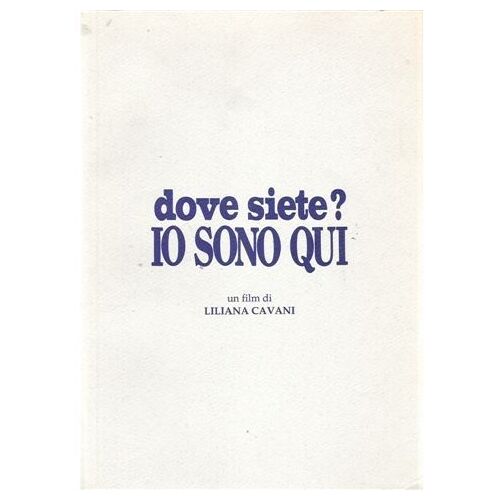 Sans Pouvoir Le Dire / Dove Siete? Io Sono Qui  N° 0 : Dossier De Presse Français/Anglais/Italien Du Film De Liliana Cavani Avec Chiara Caselli Et Anna Bonaiuto