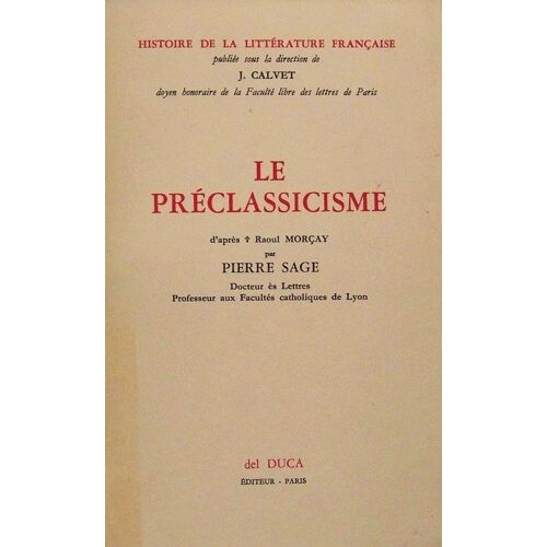 Préclassicisme (Le), D'après Raoul Morçay