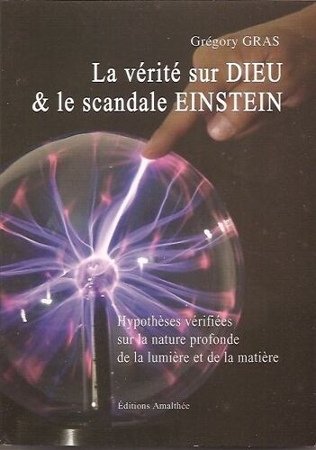 La Vérité Sur Dieu Et Le Scandale Einstein