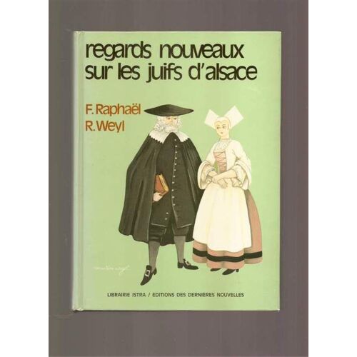 Regards Nouveaux Sur Les Juifs D'alsace