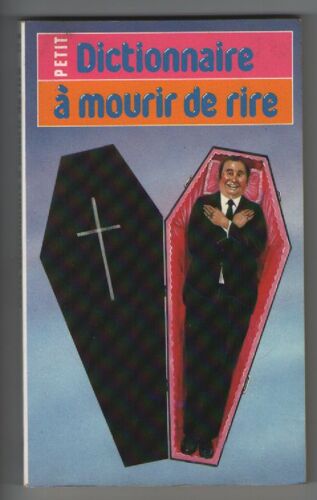 Petit Dictionnaire À Mourir De Rire, Philippe Héraclès, Collaboration De L.Chrzanowski, Illustrations De Kerleroux, Le Cherche Midi Éditeur, Presses Pocket Ref 2333