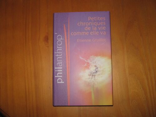 Pettes Chroniques De La Vie Comme Elle Va