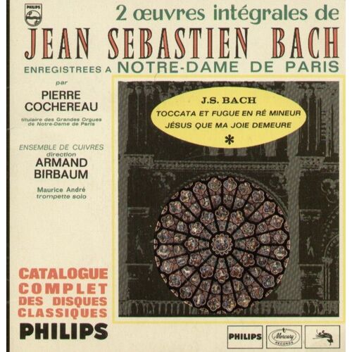 Toccata Et Fugue En Ré Mineur - Jésus Que Ma Joie Demeure (Jean Sébastien Bach) + Catalogue Disques Classiques Philips 1968  (Livre Disque)