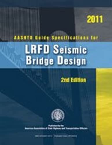 Aashto Guide Specifications For Lrfd Seismic Bridge Design, 2nd Edition