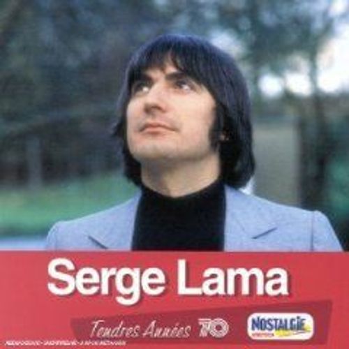 Serge Lama : Tendres Années 70