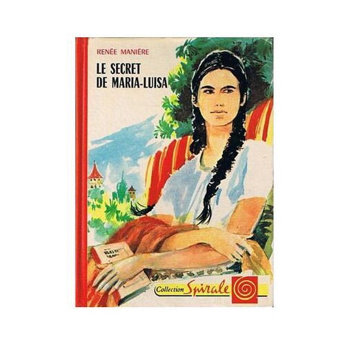Le Secret De Maria-Luisa