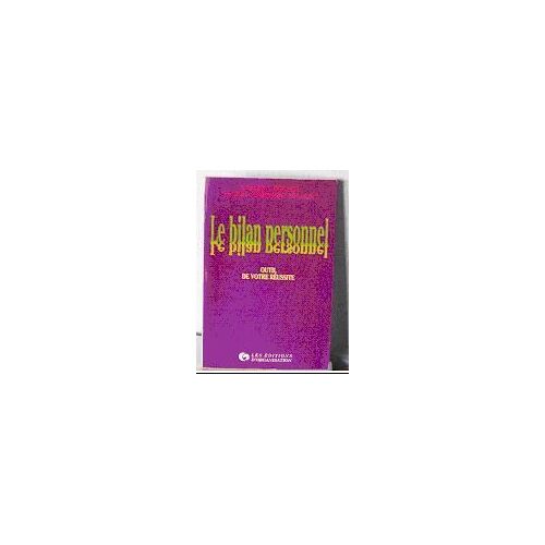 Le Bilan Personnel - Outil De Votre Réussite