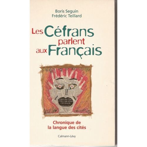 Les Céfrans Parlent Aux Français